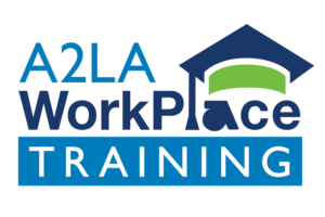 A2LA WorkPlace Training Established as New Company to Meet Customer Demand